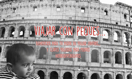 Viajar con niñ@s: beneficios, desarrollo y claves para niñ@s neurodivergentes